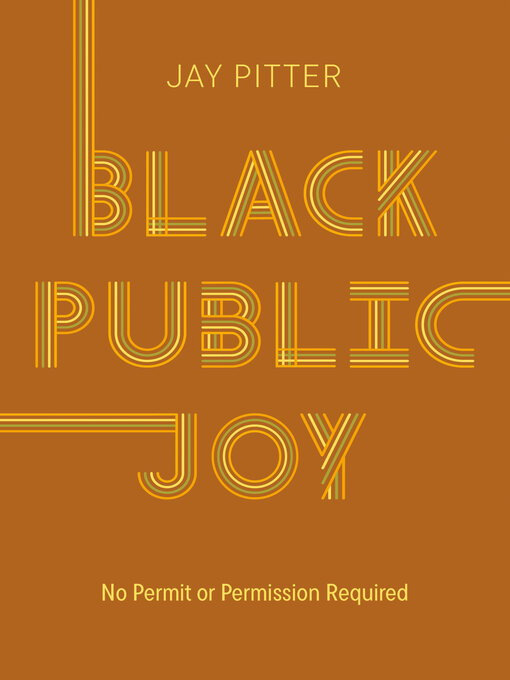 Title details for Black Public Joy by Jay Pitter - Available